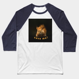 save me! Baseball T-Shirt